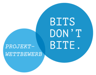 „BITS DON’T BITE“ – Digitalisierungs-Projektwettbewerb