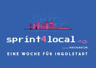 sprint4local: Drei Konzepte für Ingolstadt mit je 20.000 € Preisgeld bezuschusst